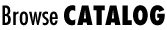 Browse Catalog