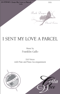 I Sent My Love a Parcel - SSA | 24-95940