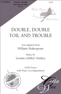 Double, Double Toil and Trouble-SATB | 24-95995
